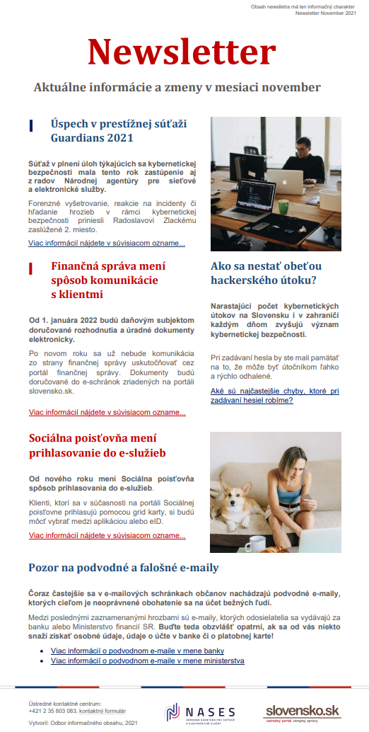 Ilustračný obrázok zobrazujúci obsah prehľadu noviniek slovensko.sk Na ilustračnom obrázku je popísaný obsah prehľadu noviniek slovensko.sk za mesaic november. Spomenuté je 2. miesto v súťaži Guardians, nový spôsob komunikácie Finančnej správy s daňovníkmi, nový spôsob prihlasovania sa do elektronických služieb sociálnej poisťovne či upozornenia na nekalé praktiky internetových podvodníkov.